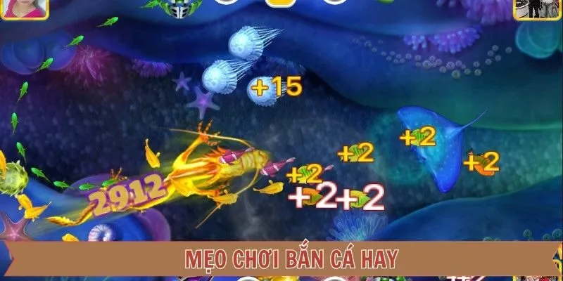 Mẹo chơi bắn cá hay